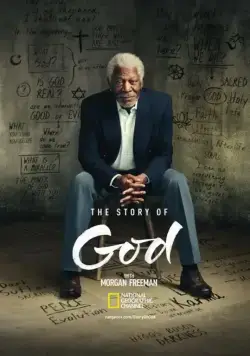 Истории о Боге с Морганом Фриманом / The Story of God with Morgan Freeman (2016) cериал скачать через торрент в хорошем качестве
