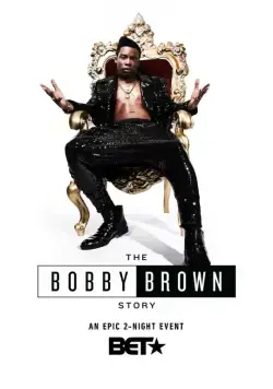 История Бобби Брауна / The Bobby Brown Story (2018) cериал скачать через торрент в хорошем качестве