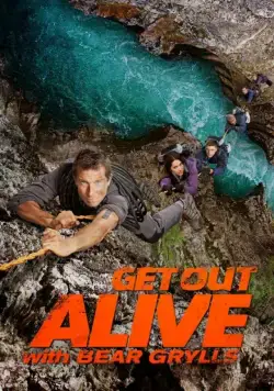 Выбраться живым / Get Out Alive with Bear Grylls (2013) cериал скачать через торрент в хорошем качестве