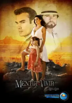 Лгать, чтобы жить / Mentir para vivir (2013) cериал скачать через торрент в хорошем качестве