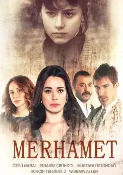 Милосердие / Merhamet (2013) cериал скачать через торрент в хорошем качестве