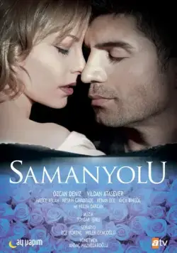 Опасная любовь / Samanyolu (2009) cериал скачать через торрент в хорошем качестве