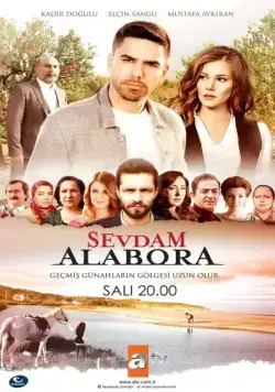 Любовь моя, Алабора / Sevdam Alabora (2015) cериал скачать через торрент в хорошем качестве
