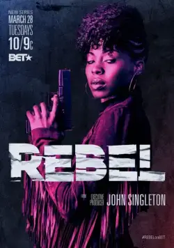 Бунтарка / Rebel (2017) cериал скачать через торрент в хорошем качестве