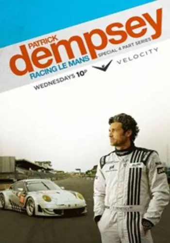 Патрик Демпси в гонке Ле-Мана / Patrick Dempsey: Racing Le Mans (2013) cериал скачать через торрент в хорошем качестве