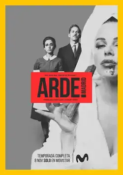 Гори, Мадрид / Arde Madrid 2018 скачать через торрент cериал в хорошем качестве