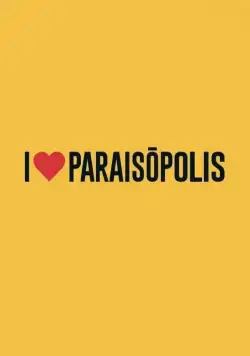 Я люблю Параисополис / I Love Paraisópolis (2015) cериал скачать через торрент в хорошем качестве