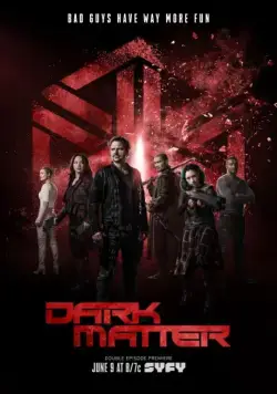 Темная материя / Dark Matter (2015) cериал скачать через торрент в хорошем качестве
