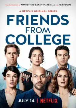 Друзья с колледжа / Friends from College (2017) cериал скачать через торрент в хорошем качестве