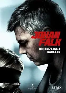 Юхан Фальк: Организация Караян / Johan Falk: Organizatsija Karayan (2012) cериаланиме скачать через торрент в хорошем качестве