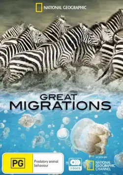 Великие миграции / Great Migrations (2010) cериал скачать через торрент в хорошем качестве