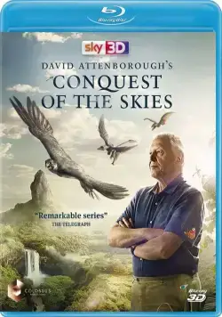 Покорение неба 3D / David Attenborough's Conquest of the Skies 3D (2015) cериал скачать через торрент в хорошем качестве