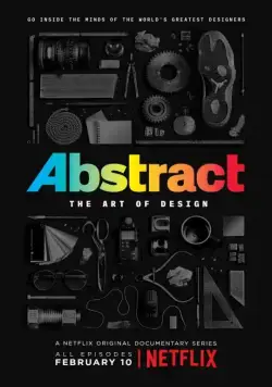 Абстракция: Искусство дизайна / Abstract: The Art of Design (2017) cериал скачать через торрент в хорошем качестве
