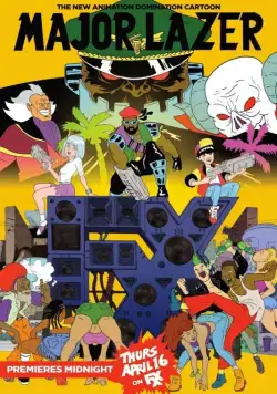 Майор Лазер / Major Lazer (2014) cериал мультфильм скачать через торрент в хорошем качестве