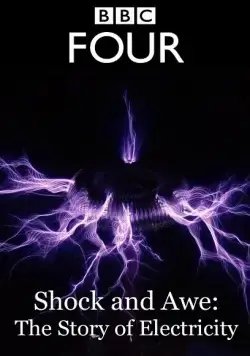 Шок и трепет: История электричества / Shock and Awe: The Story of Electricity (2011) cериал скачать через торрент в хорошем качестве
