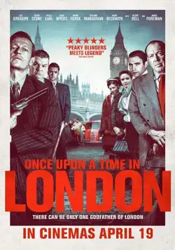 Однажды в Лондоне / Once Upon a Time in London (2019) фильм скачать через торрент в хорошем качестве