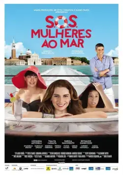 S.O.S. Женщины в море / S.O.S.: Mulheres ao Mar (2014) фильм скачать через торрент в хорошем качестве