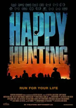 Счастливой охоты / Happy Hunting (2016) фильм скачать через торрент в хорошем качестве