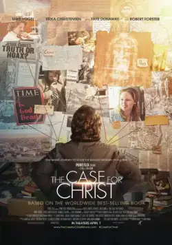 Христос под следствием / The Case for Christ (2017) фильм скачать через торрент в хорошем качестве