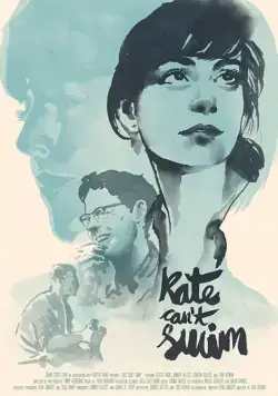 Кейт не умеет плавать / Kate Can't Swim (2017) фильм скачать через торрент в хорошем качестве