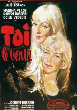 Ты – яд / Toi, le venin (1958) фильм скачать через торрент в хорошем качестве