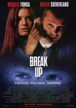 Разрыв / Break Up (1998) фильм скачать через торрент в хорошем качестве