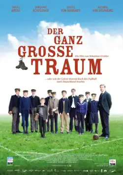 Моя заветная мечта / Der ganz große Traum (2011) фильм скачать через торрент в хорошем качестве