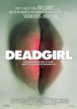 Мертвячка / Deadgirl (2008) фильм скачать через торрент в хорошем качестве