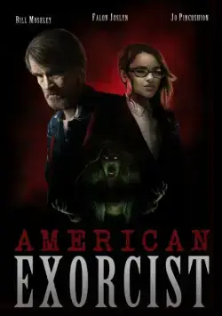Американский экзорцист / American Exorcist (2018) фильм скачать через торрент в хорошем качестве