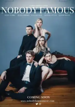 Никто не знаменит / Nobody Famous (2018) фильм скачать через торрент в хорошем качестве