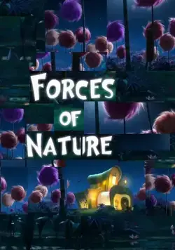 Силы природы / Forces of Nature (2012) мультфильм скачать через торрент в хорошем качестве
