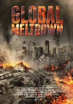 Скачать Глобальный кризис / Global Meltdown (2017) фильм через торрент на русском