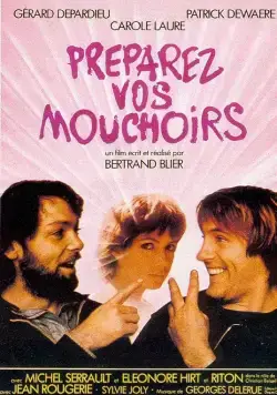 Приготовьте ваши носовые платки / Préparez vos mouchoirs (1978) фильм скачать через торрент в хорошем качестве