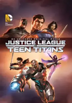 Лига Справедливости против Юных Титанов / Justice League vs. Teen Titans (2016) мультфильм скачать через торрент в хорошем качестве