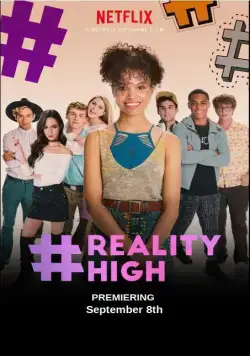 #РЕАЛЬНАЯШКОЛА / #REALITYHIGH (2017) фильм скачать через торрент в хорошем качестве