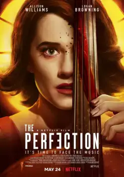 Совершенство / The Perfection (2018) фильм скачать через торрент в хорошем качестве