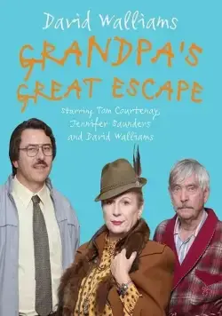 Великий побег дедушки / Grandpa's Great Escape (2018) фильм скачать через торрент в хорошем качестве