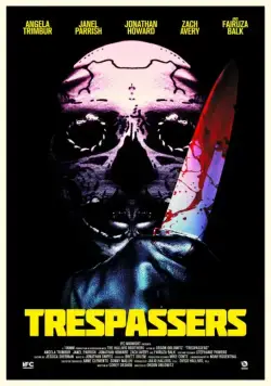 Вторженцы / Trespassers (2018) фильм скачать через торрент в хорошем качестве