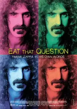 Без вопросов: Фрэнк Заппа о себе / Eat That Question: Frank Zappa in His Own Words (2016) фильм скачать через торрент в хорошем качестве