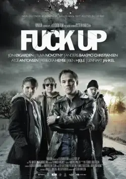 Большая неудача / Fuck Up (2012) фильм скачать через торрент в хорошем качестве