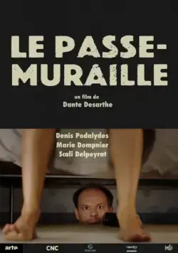 Проходящий сквозь стены / Le passe-muraille (2016) фильм скачать через торрент в хорошем качестве