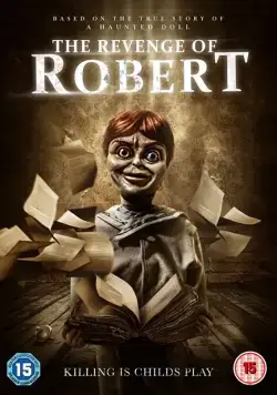 Скачать Месть куклы Роберт / The Legend of Robert the Doll (2018) фильм через торрент на русском