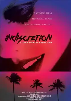 Опрометчивость / Indiscretion (2016) фильм скачать через торрент в хорошем качестве