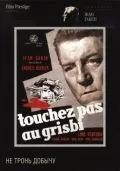 Не тронь добычу / Touchez pas au grisbi (1954) фильм скачать через торрент в хорошем качестве
