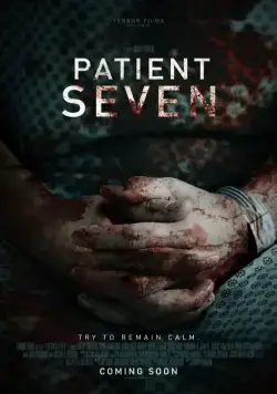 Седьмой пациент / Patient Seven (2016) фильм скачать через торрент в хорошем качестве