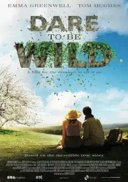 Смелость быть диким / Dare to Be Wild (2015) фильм скачать через торрент в хорошем качестве