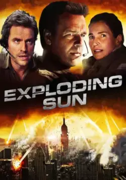 Взорванное Солнце / Exploding Sun (2013) фильм скачать через торрент в хорошем качестве