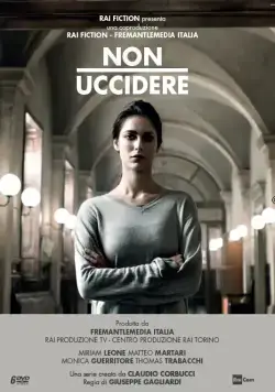 Не убей / Non uccidere (2015) cериал скачать через торрент в хорошем качестве