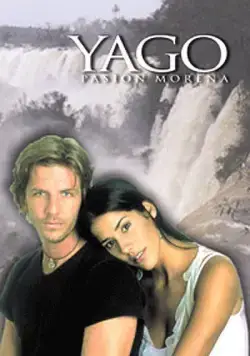 Яго, темная страсть / Yago, pasion morena (2001) cериал скачать через торрент в хорошем качестве