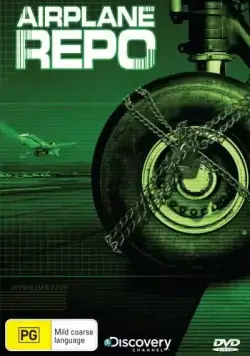 Первым делом – самолеты / Airplane Repo (2010) cериал скачать через торрент в хорошем качестве